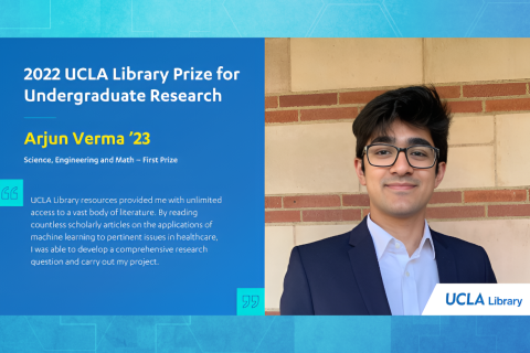 Arjun receives  2022 UCLA Library Prize for Undergraduate Research