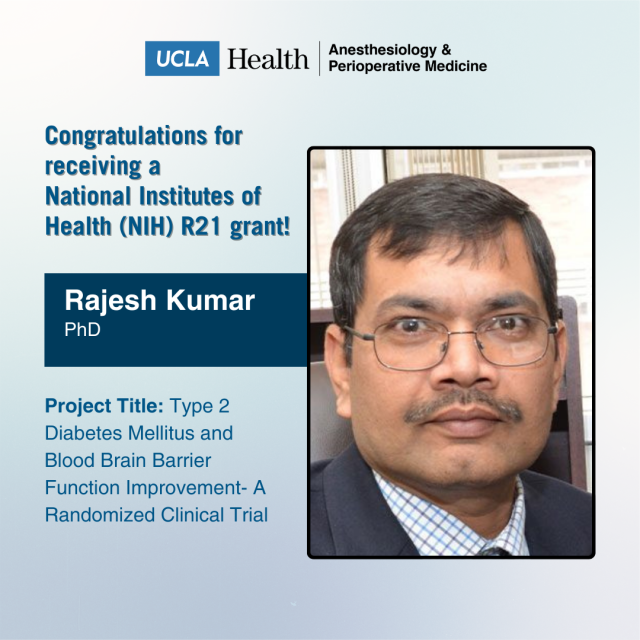 UCLA DAPM Dr. Rajesh Kumar receives a National Institutes of Health (NIH) R21 Grant