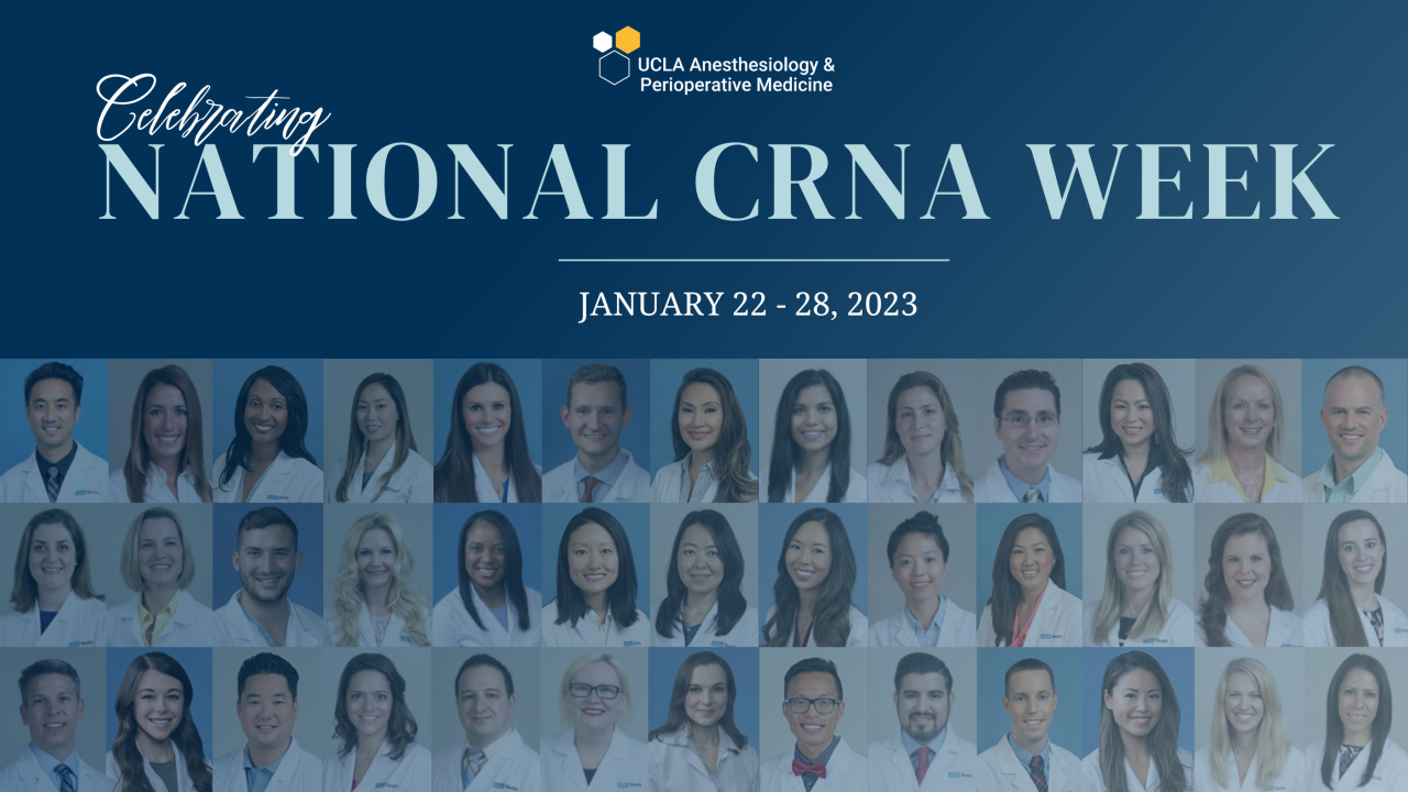 National CRNA Week 2023 Anesthesiology UCLA Health